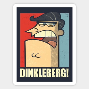 DINKLEBERG! Magnet